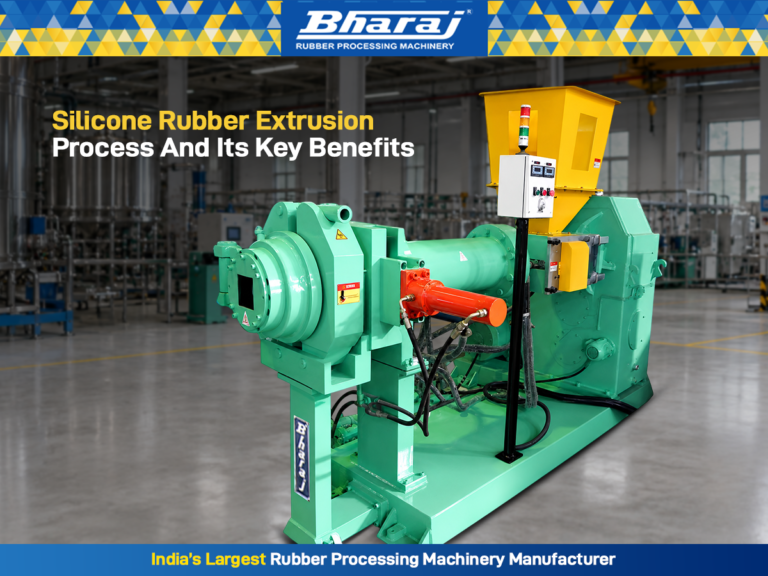 Silicone Rubber Extrusion Process and Its Key Benefits | Bharaj